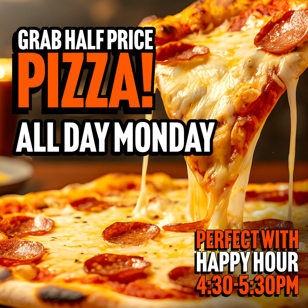 Half Price Pizza Mondays